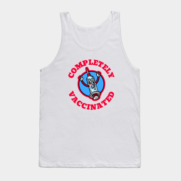 Completely Vaccinated! Tank Top by LiunaticFringe